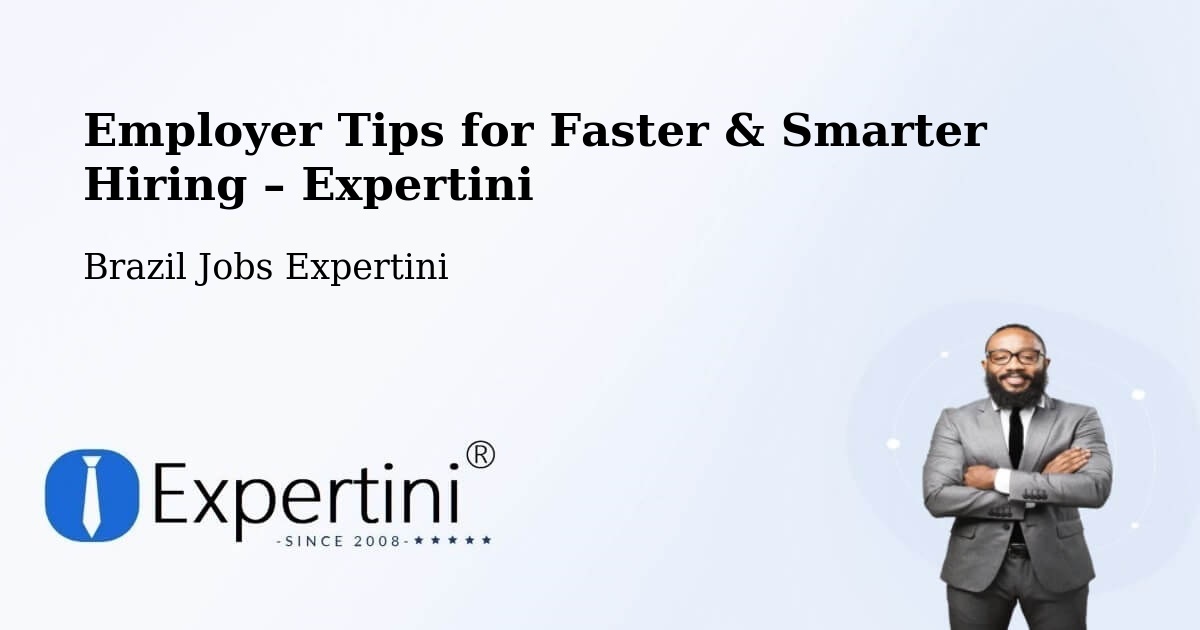 Employer Tips for Hiring & Recruitment – Sumé - Sumé, Brazil Jobs Expertini