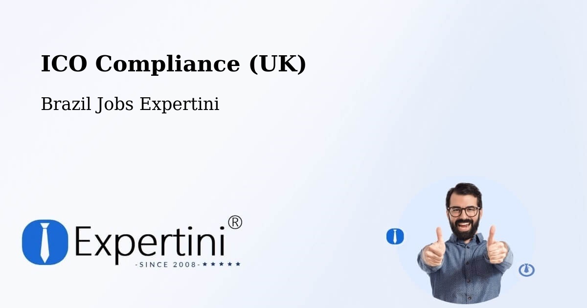 UK Data Protection & ICO Compliance – Sumé - Brazil Jobs Expertini
