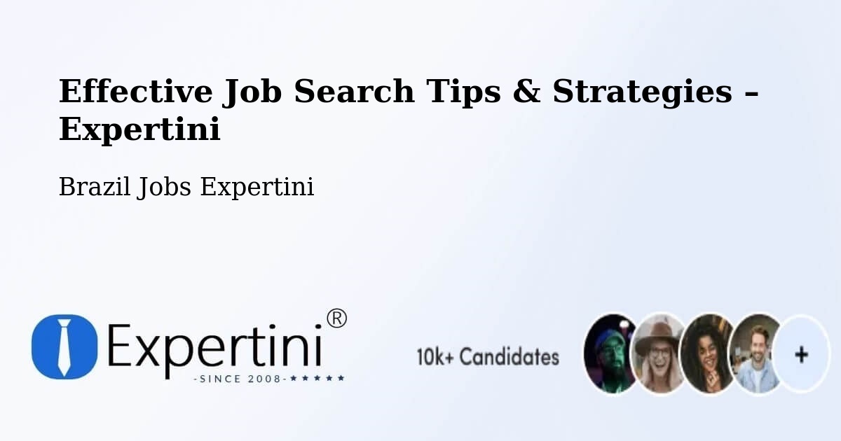 Job Search Tips & Strategies for Job Seekers – Sumé - Sumé, Brazil Jobs Expertini